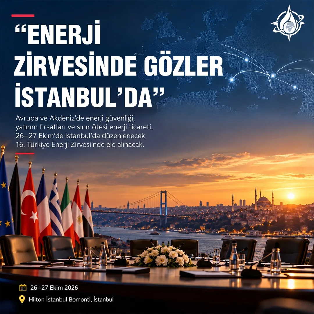 Enerji zirvesinde gözler İstanbul’da